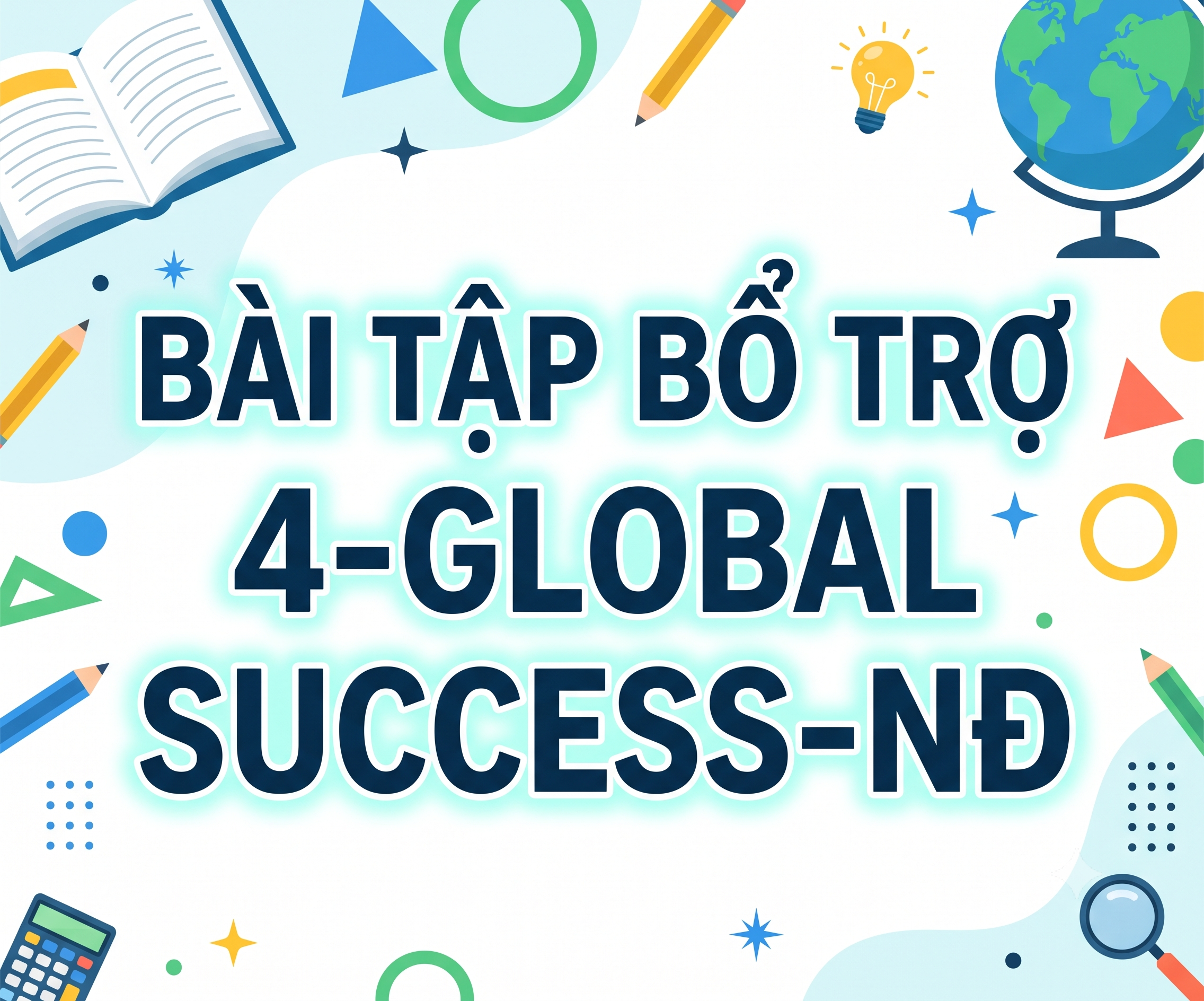 BÀI TẬP BỔ TRỢ 4-GLOBAL SUCCESS-NĐ - PDF